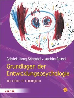 Grundlagen der Entwicklungspsychologie von Herder, Freiburg